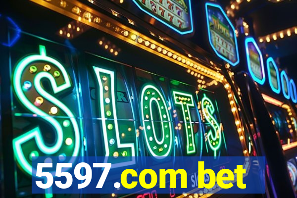 5597.com bet